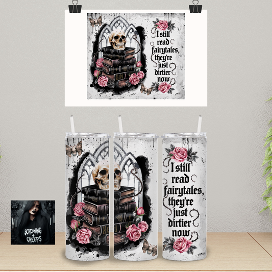 I still read fairytales 20 oz. Tumbler