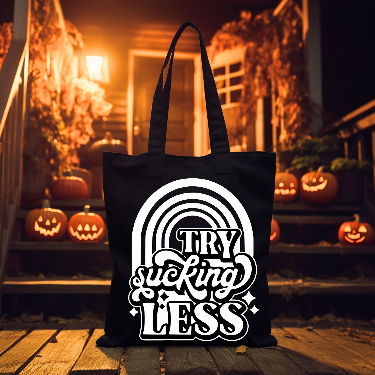 Try Sucking Less Tote Bag